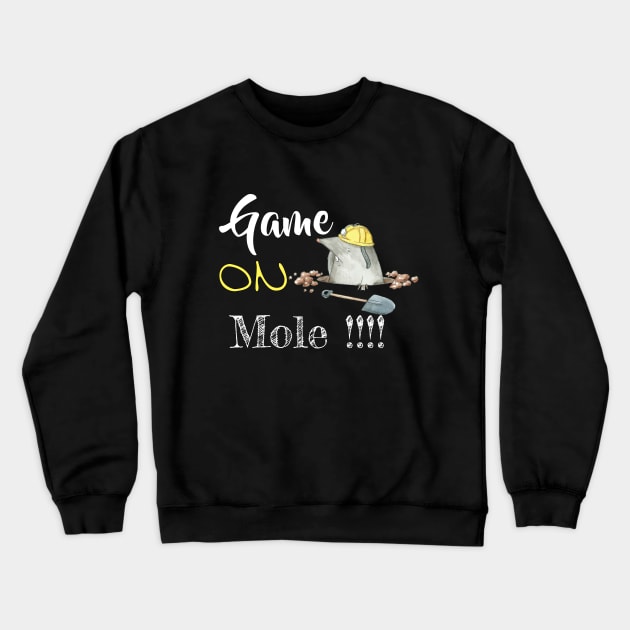 Game on mole - funny mole | pets lovers Black Crewneck Sweatshirt by OCEAN ART SHOP